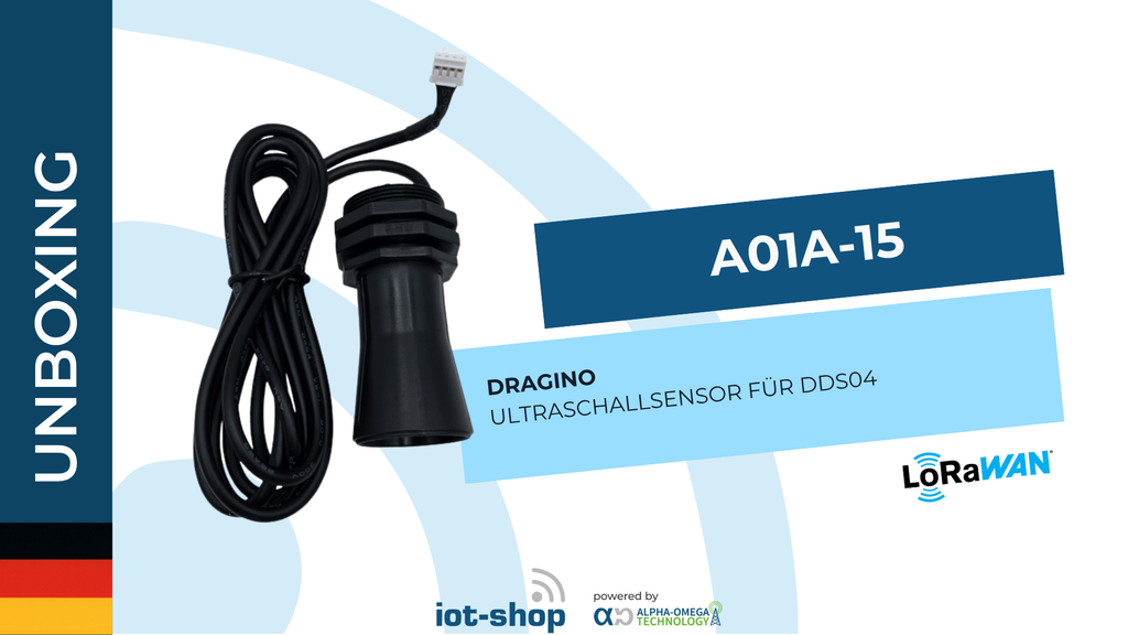 Unboxing Dragino A01A-15 Ultraschallsensor für DDS04