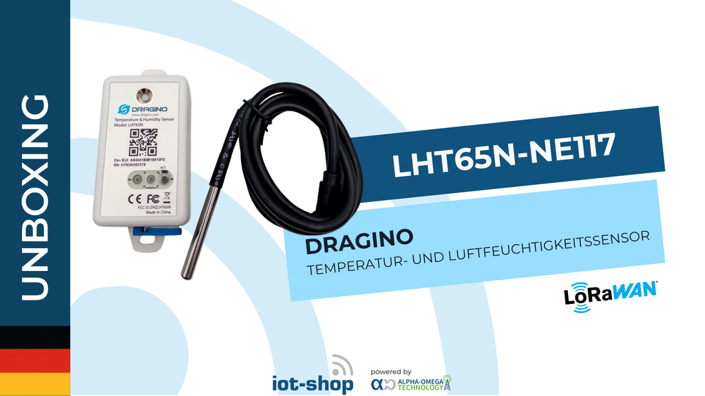 Unboxing Dragino LHT65N-NE117 LoRaWAN Präziser Temperatur- und Feuchtigkeitssensor