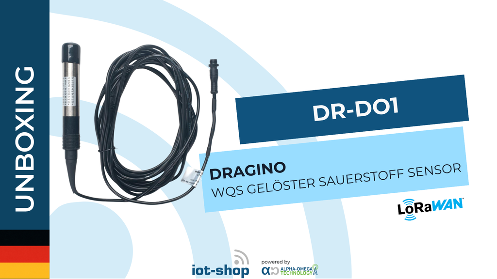 Unboxing Dragino DR-DO1 Messfühler für gelösten Sauerstoff
