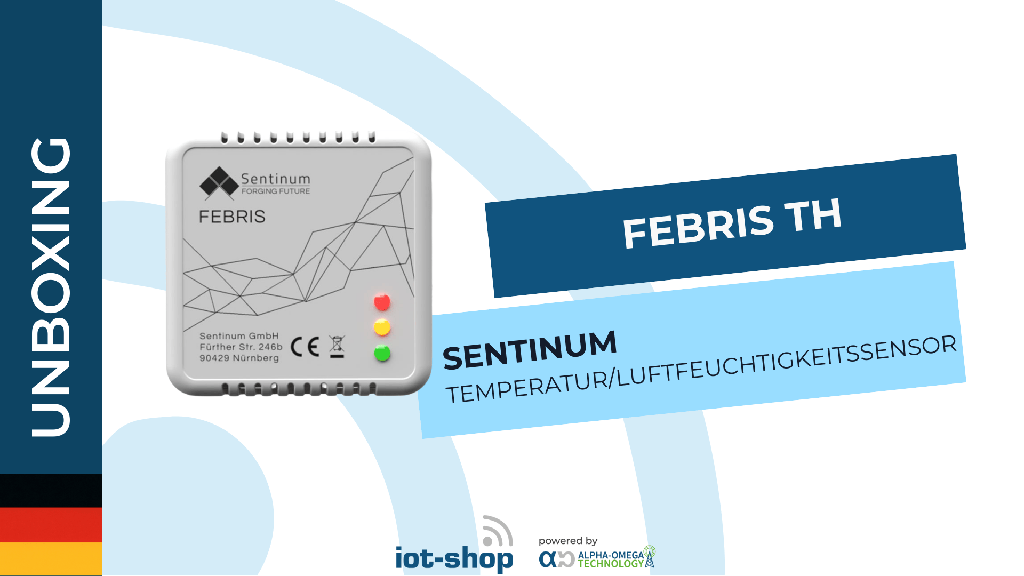 Unboxing Sentinum Febris TH Temperatur und Feuchtigkeits Ampel